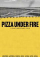 Pizza Under Fire