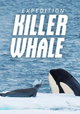 Expedition Killer Whale