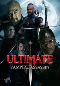 Ultimate Vampire Assassin (2026)