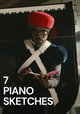 7 Piano Sketches