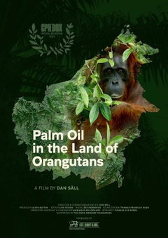 Palm Oil in the Land of Orangutans (2024)
