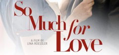 So Much for Love