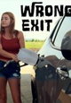 Wrong Exit