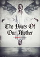 The Voices of Our Mother