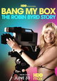 Bang My Box: The Robin Byrd Story
