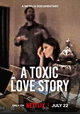 A Toxic Love Story