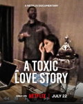 A Toxic Love Story