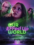 Our Effed Up World (2026)