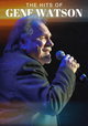 The Hits of Gene Watson