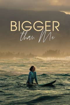 Bigger Than Me (2021)
