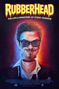 Rubberhead: The Life & Monsters of Steve Johnson (2026)