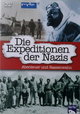 Die Expeditionen der Nazis - Abenteuer und Rassenwahn