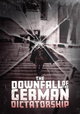 The Downfall of the German Dictatorship