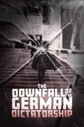 The Downfall of the German Dictatorship (2025)