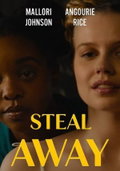 Steal Away (2025)