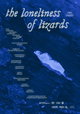 The Loneliness of Lizards