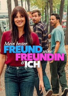 Mein bester Freund, seine Freundin und ich (2026)