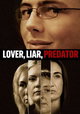 Lover, Liar, Predator