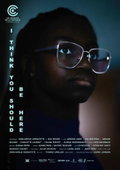 I Think You Should Be Here (2026)