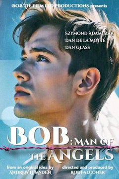 Bob: Man of the Angels (2026)