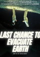 Last Chance to Evacuate Earth