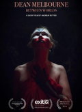 Dean Melbourne: Between Worlds (2016)