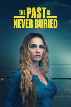 The Past Is Never Buried (2026)