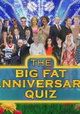The Big Fat Anniversary Quiz