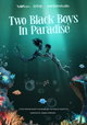 Two Black Boys in Paradise