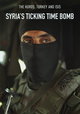 Syria's Ticking Time Bomb