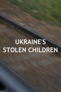 Ukraine's Stolen Children (2023)