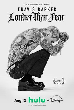 Travis Barker: Louder Than Fear (2026)