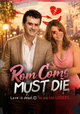 Rom Coms Must Die