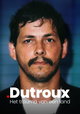 Dutroux: Het Trauma Van Een Land
