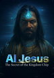 AI Jesus: The Secret of the Kingdom Chip
