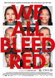 We All Bleed Red