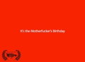 The Motherfucker's Birthday (2024)