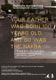 Your Father Was Born 100 Years Old, and So Was the Nakba