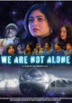 We Are Not Alone