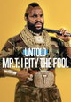 Untold Mr. T: I Pity The Fool