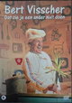 Bert Visscher: Dat zie je een ander niet doen