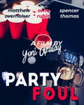 Party Foul (2018)
