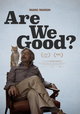 Are We Good?
