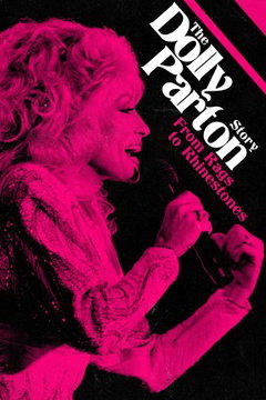 The Dolly Parton Story: From Rags to Rhinestones (2020)