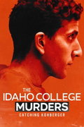 The Idaho College Murders: Catching Kohberger