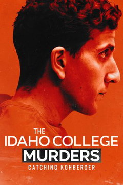 The Idaho College Murders: Catching Kohberger (2026)