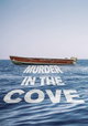 Murder in the Cove