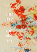 They Flew the Next Day (2025)