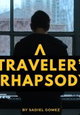 A Traveler's Rhapsody