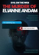 Evil On The Web: The Murder Of Elianne Andam